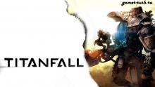 Titanfall выйдет в Европе 13 марта